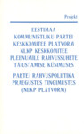 Eestimaa Kommunistliku Partei Keskkomitee platvorm NLKP Keskkomitee pleenumile rahvussuhete täiustamise küsimuses