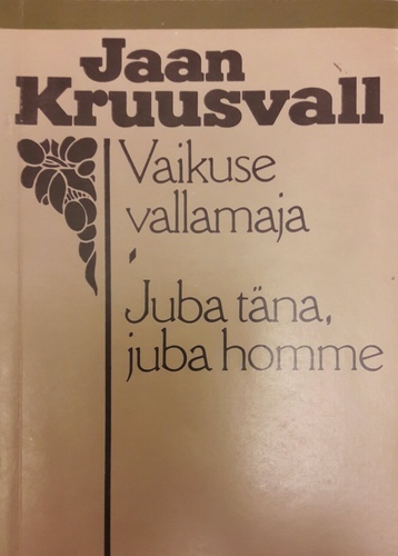 Vaikuse vallamaja. Juba täna, juba homme