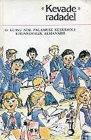 "Kevade" radadel