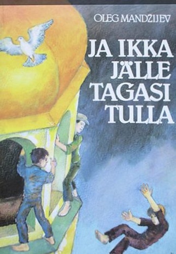 Ja ikka jälle tagasi tulla