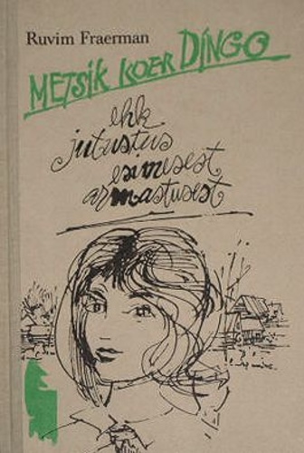 Metsik koer Dingo ehk Jutustus esimesest armastusest