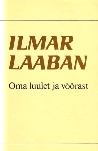 Oma luulet ja võõrast