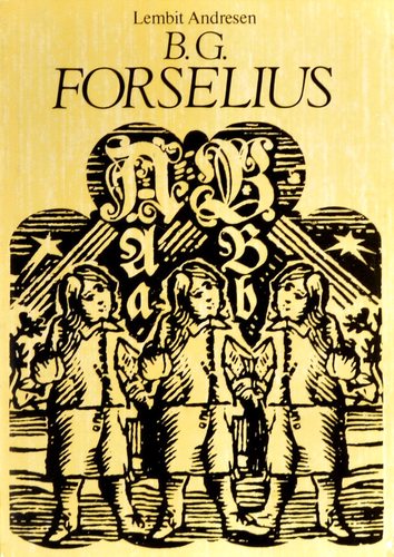 Kirjamees ja rahvavalgustaja B. G. Forselius