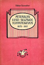 Peterburi Eesti seltside teatritegevus 1873-1917