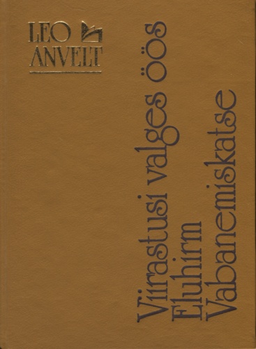 Viirastusi valges öös. Eluhirm. Vabanemiskatse