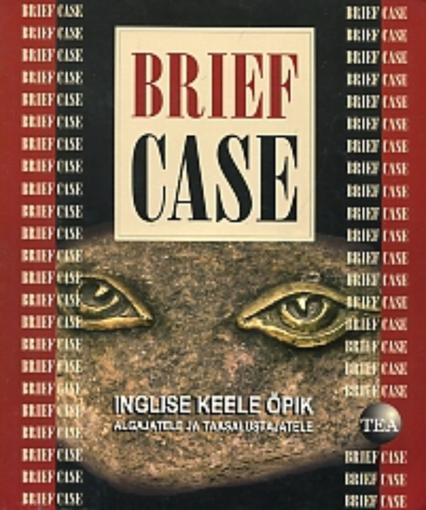 Brief Case. Inglise keele õpik algajatele ja taasalustajatele