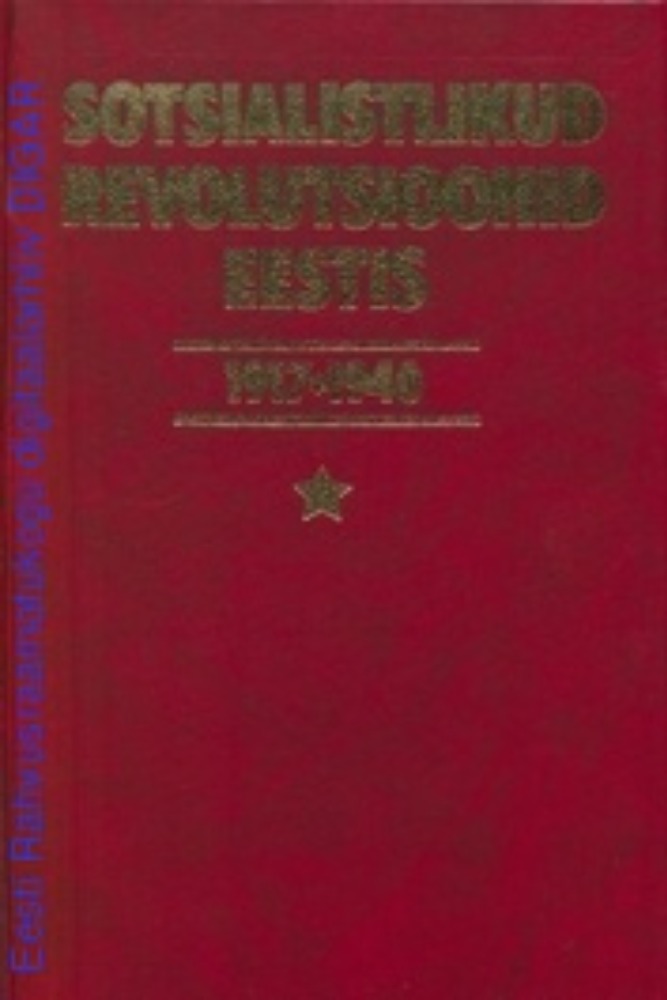 Sotsialistlikud revolutsioonid Eestis 1917--1940. Eesti astumine NSV Liidu koosseisu