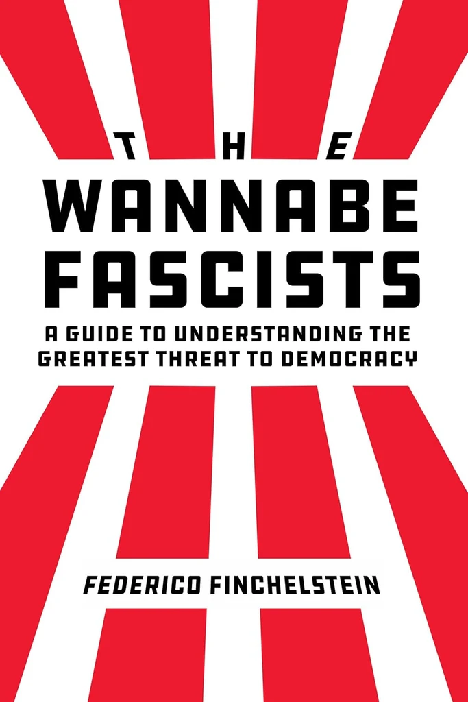 The Wannabe Fascists