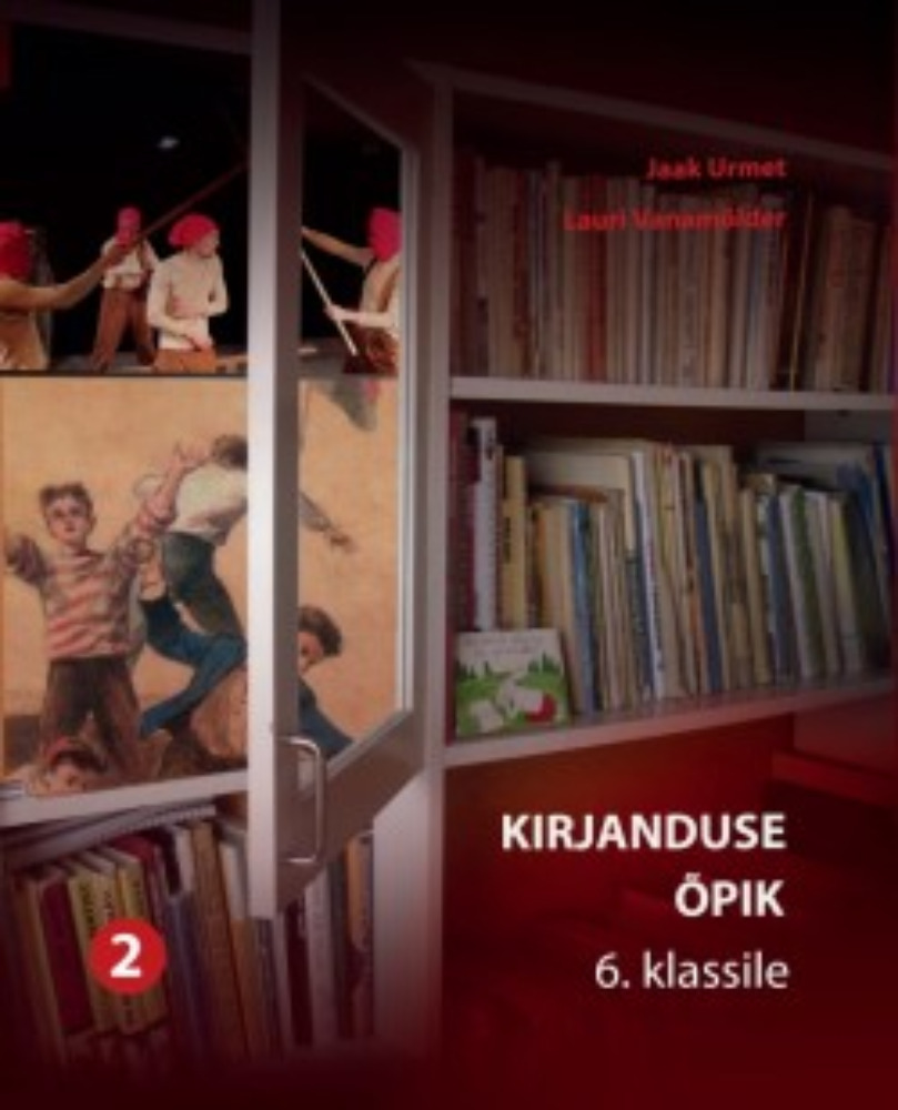 Kirjanduse töövihik 6. klassile. 2. osa