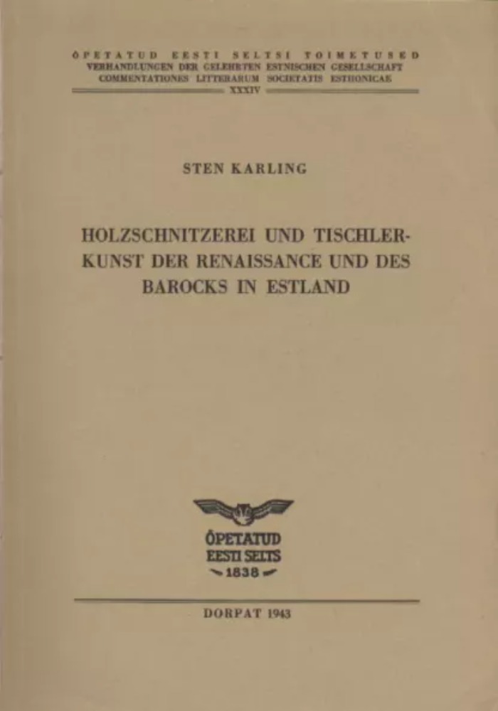 Holzschnitzerei und Tischlerkunst der Renaissance und des Barocks in Estland