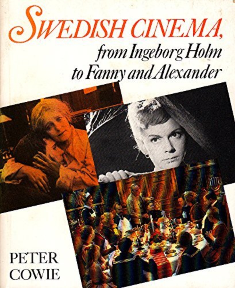 Swedish cinema, from Ingeborg Holm to Fanny and Alexander