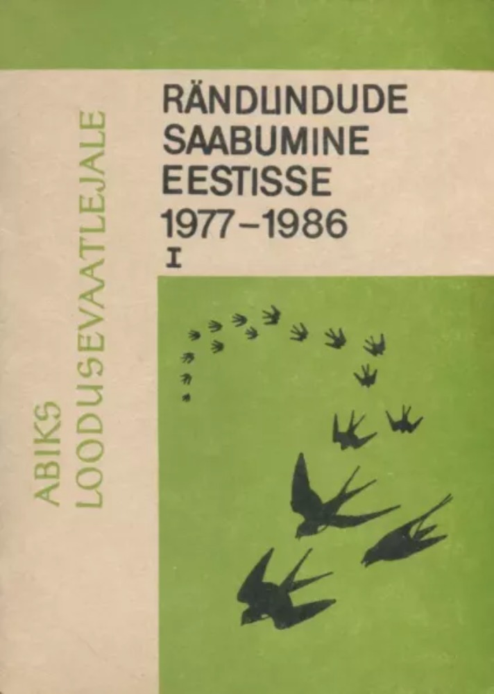 Rändlindude saabumine Eestisse 1977-1986 I osa