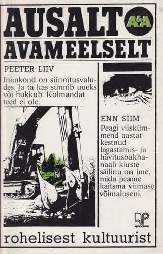 Ausalt ja avameelselt roheliste liikumisest meil ja mujal, Eestimaa keskkonnaprobleemidest, rohelisest kultuurist