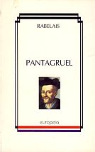 Pantagruel - dipsoodide kuningas, keda näidatakse õigel kujul, tema vapustavate tegude ja vägitükkidega, mäherdused on üles tähendanud õnnis magister Alcofribas, kvintessentsi ilmutaja