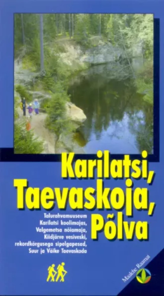 Karilatsi, Taevaskoja, Põlva
