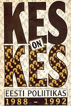 Kes on kes Eesti poliitikas 1988-1992