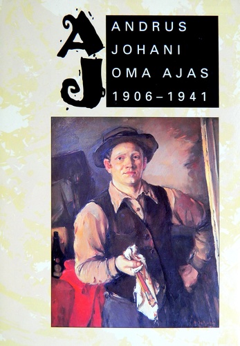 Andrus Johani oma ajas. Dokumentaalne koguteos