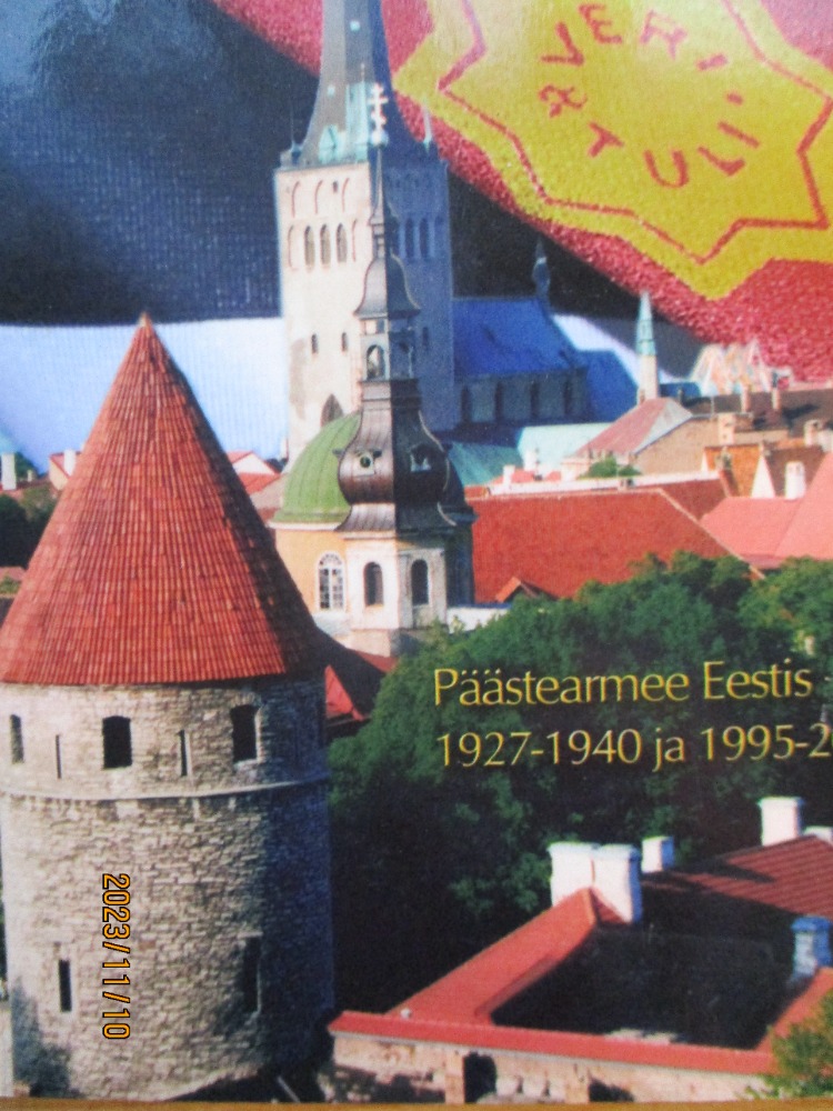 Päästearmee Eestis 1927-1940 ja 1995-2005