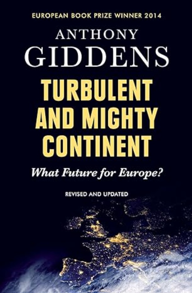 Turbulent and Mighty Continent: What Future for Europe?