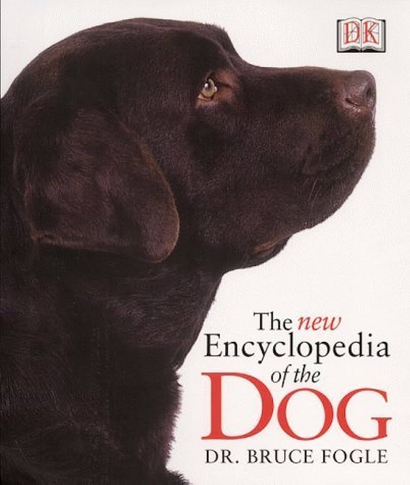 New Encyclopedia of the Dog by Bruce Fogle (2000-10-05)