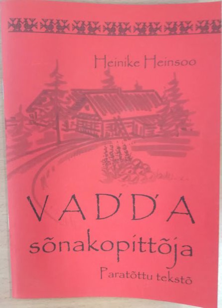 Vad'd'a sõnakopittõja. Paratõttu tekstõ