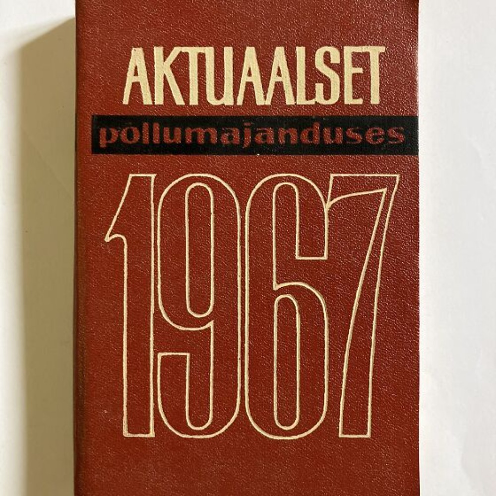 Aktuaalset põllumajanduses 1967