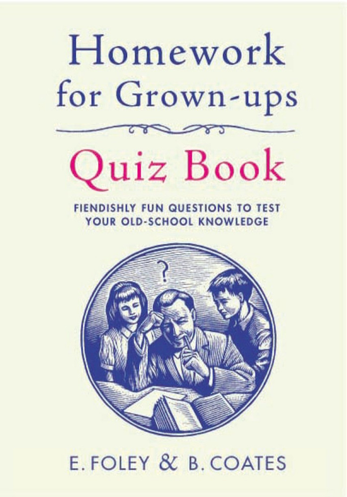 Homework for Grown-Ups Quiz Book