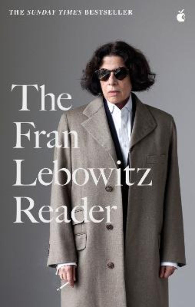 The Fran Lebowitz Reader
