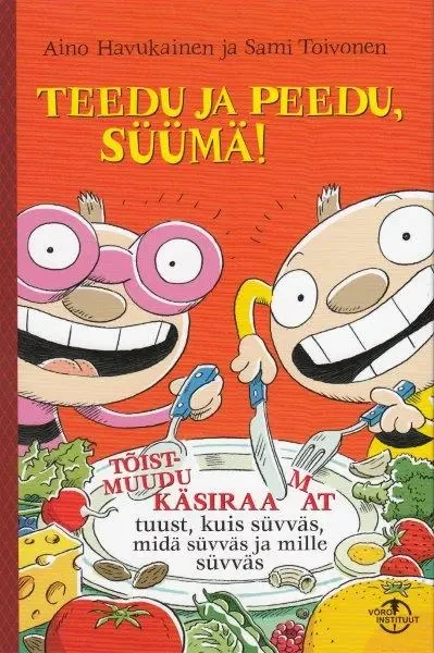 Teedu ja Peedu, süümä!