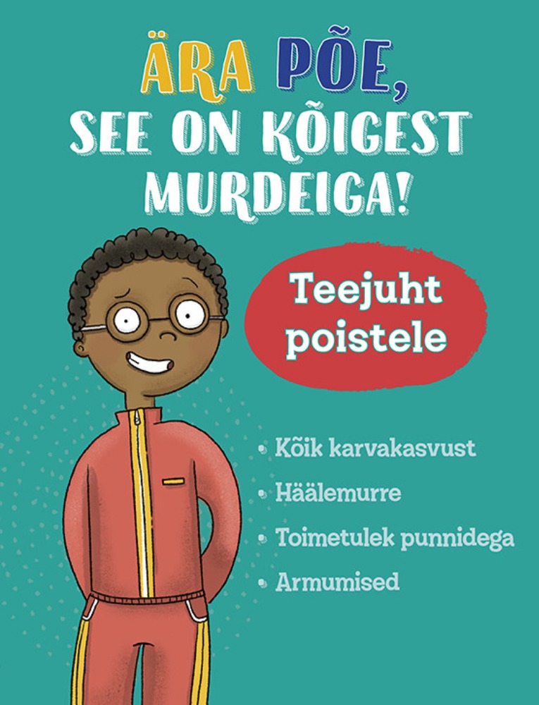 Ära põe, see on kõigest murdeiga!