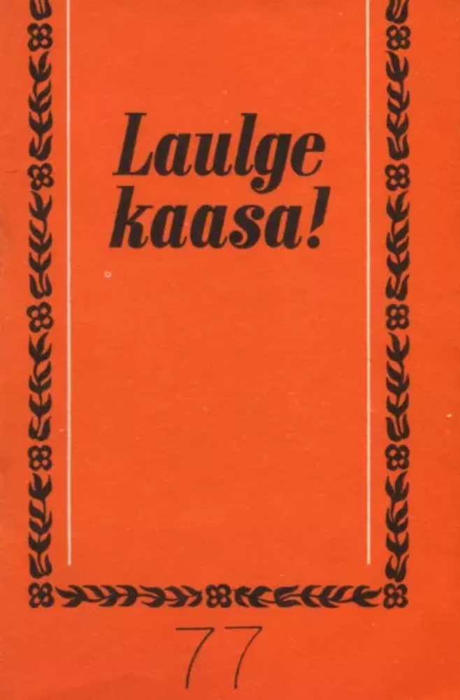 Laulge kaasa! (77. osa)