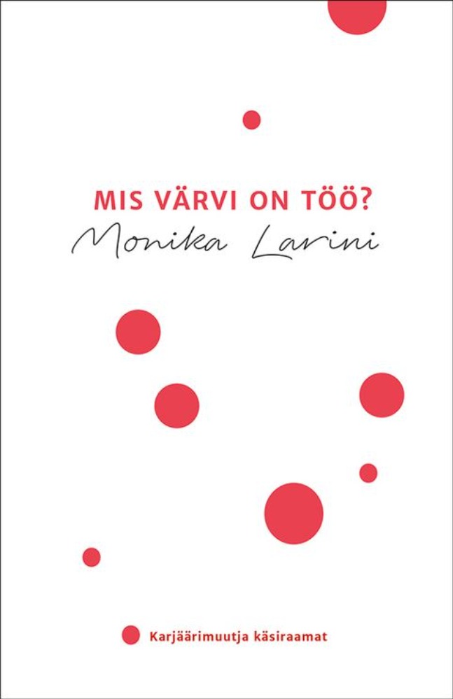 Mis värvi on töö?