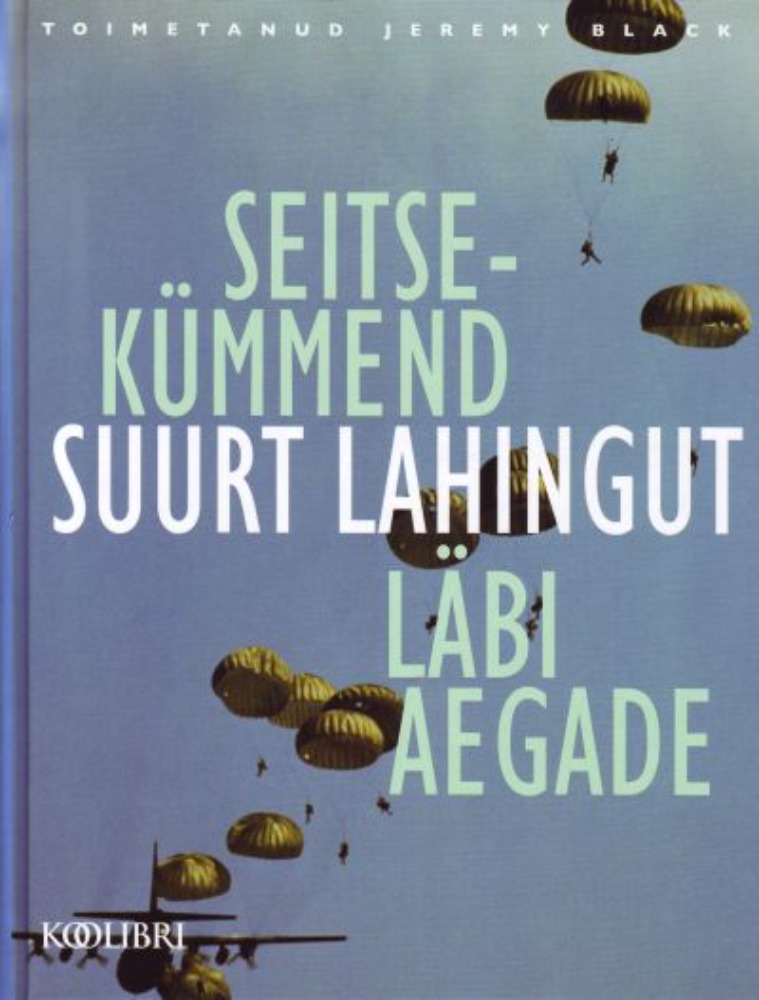 Seitsekümmend suurt lahingut läbi aegade