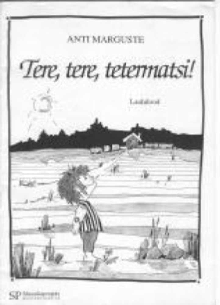 Tere, tere, tetermatsi!