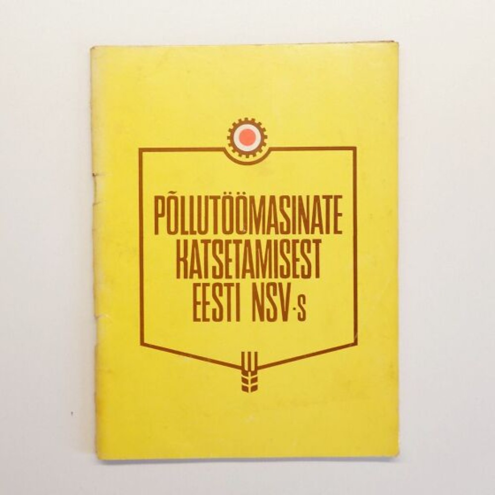 Põllutöömasinate katsetamisest Eesti NSV-s