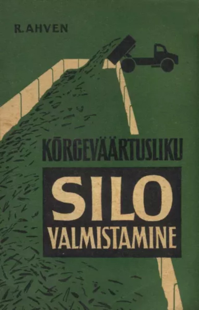 Kõrgeväärtusliku silo valmistamine