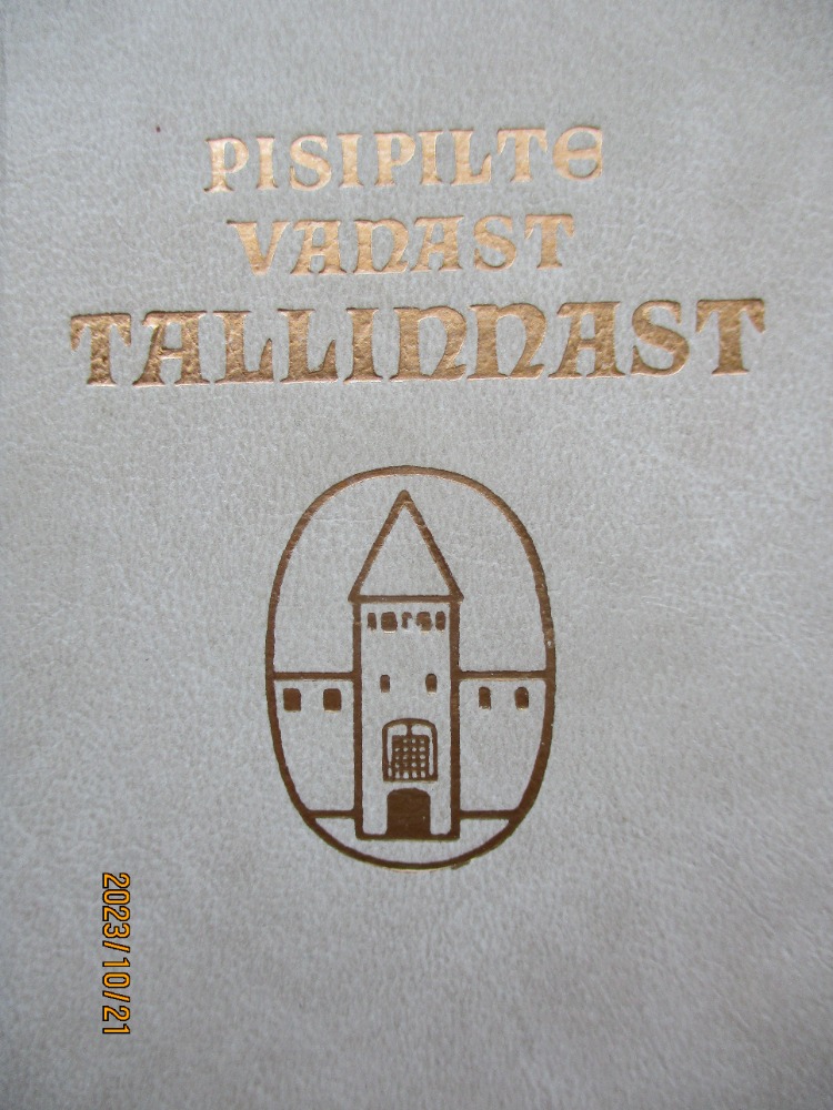 Pisipilte vanast Tallinnast = Старый Таллин в миниатюрах = Old Tallinn in little engravings