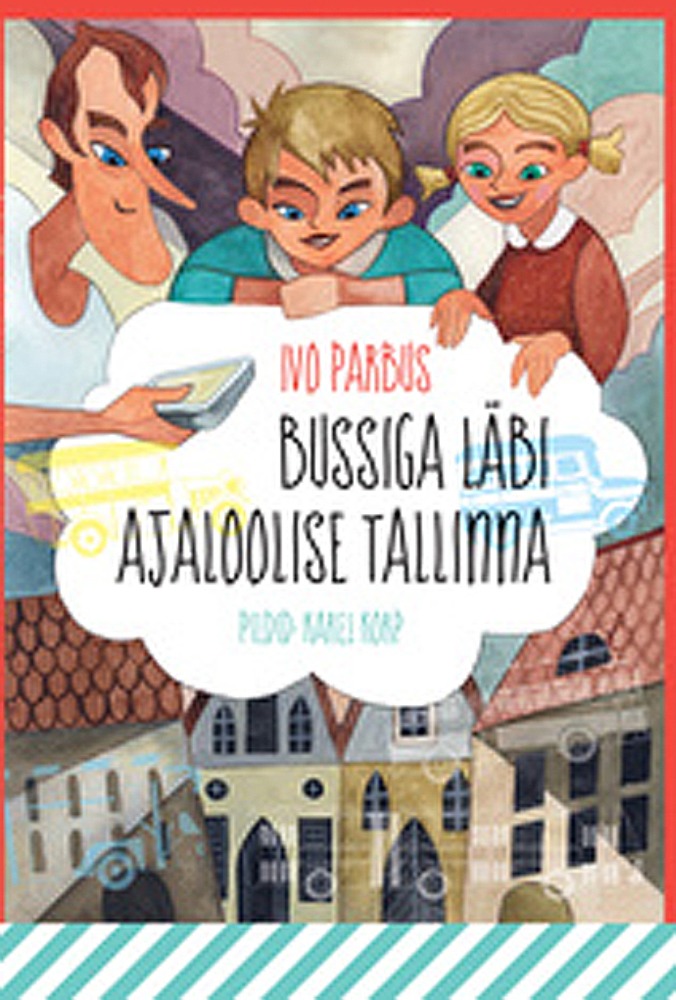 Bussiga läbi ajaloolise Tallinna