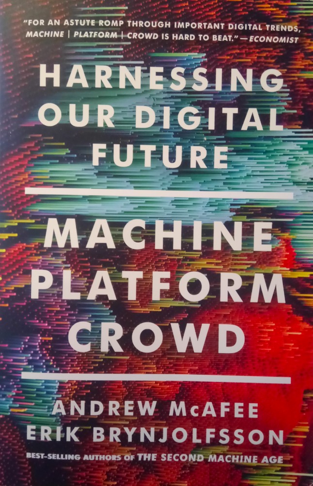 Machine, Platform, Crowd