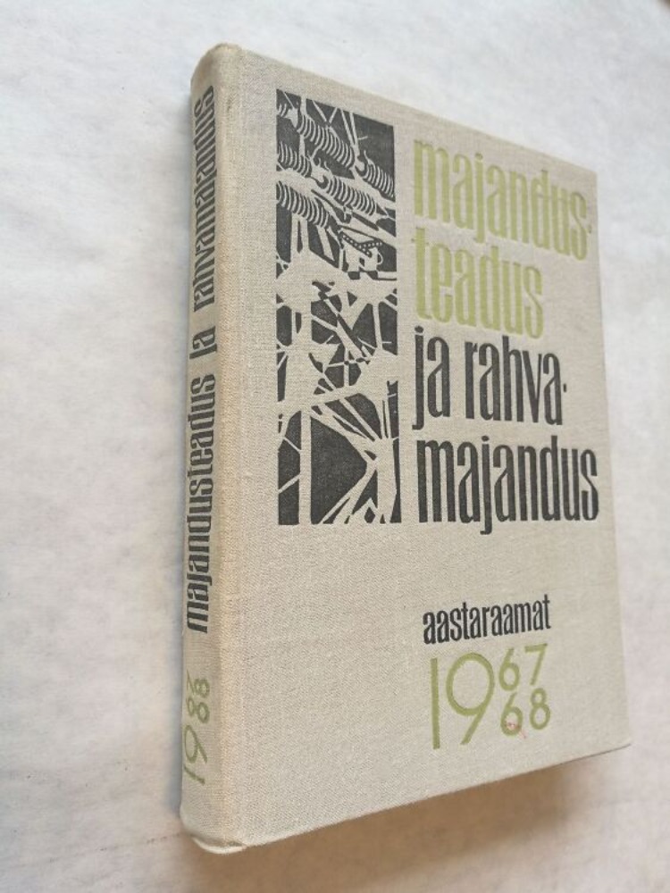 MAJANDUSTEADUS JA RAHVAMAJANDUS. AASTARAAMAT 1967/68