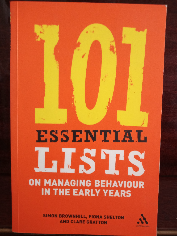 101 Essential Lists on Managing Behaviour in the Early