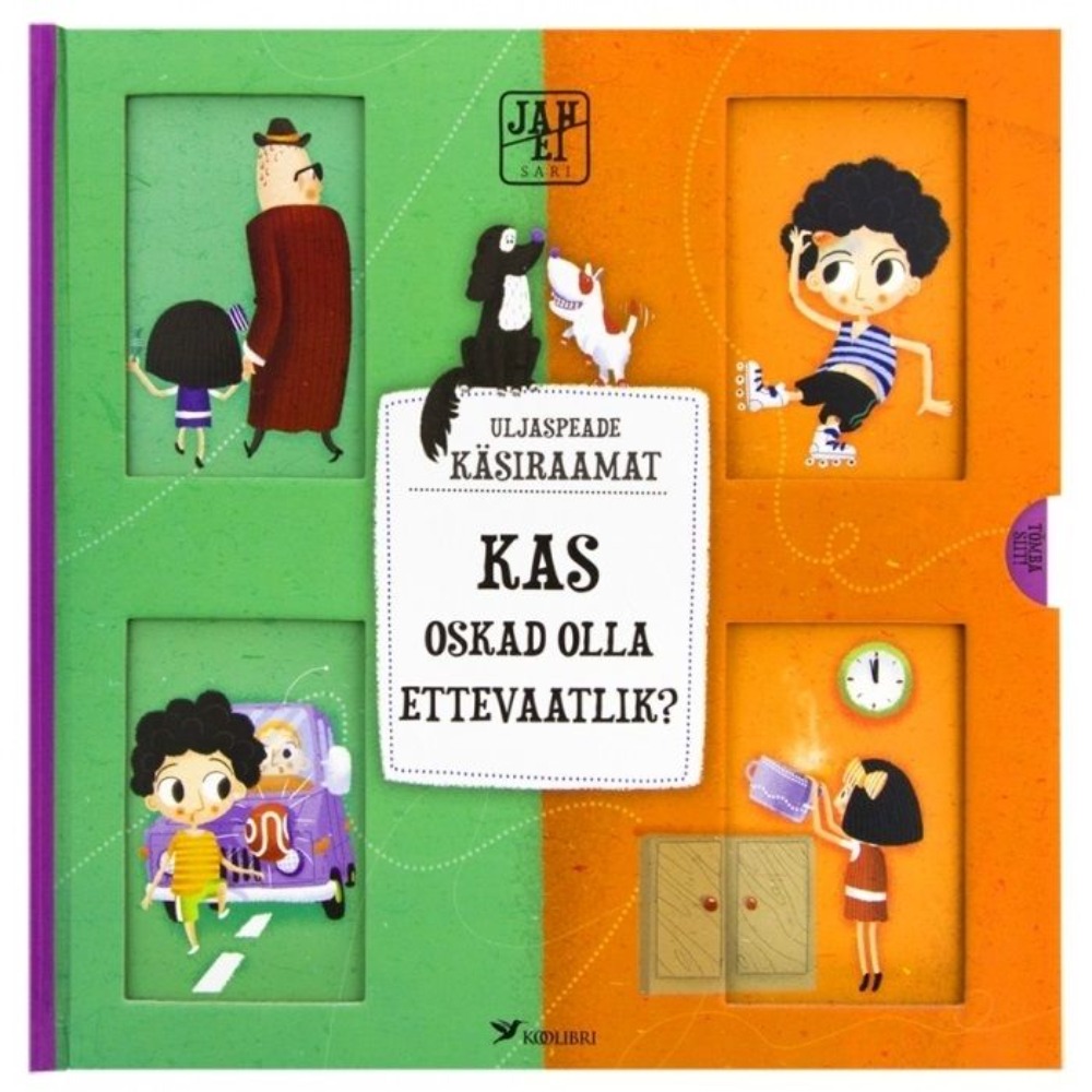 Uljaspeade käsiraamat. Kas oskad olla ettevaatlik?