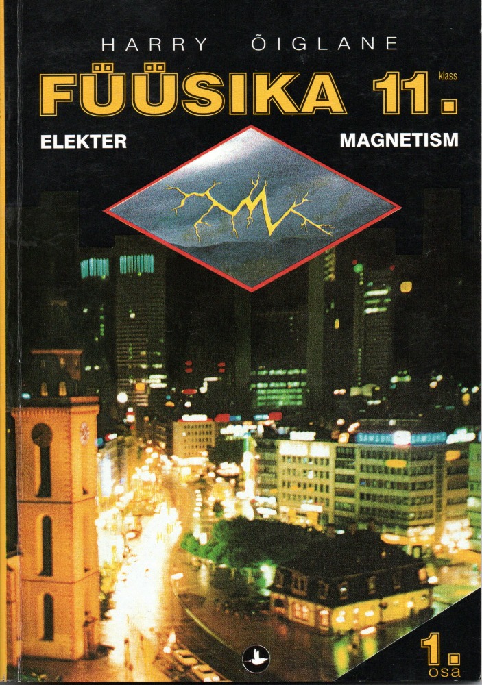 Füüsika 11. klassile: Elekter ja magnetism