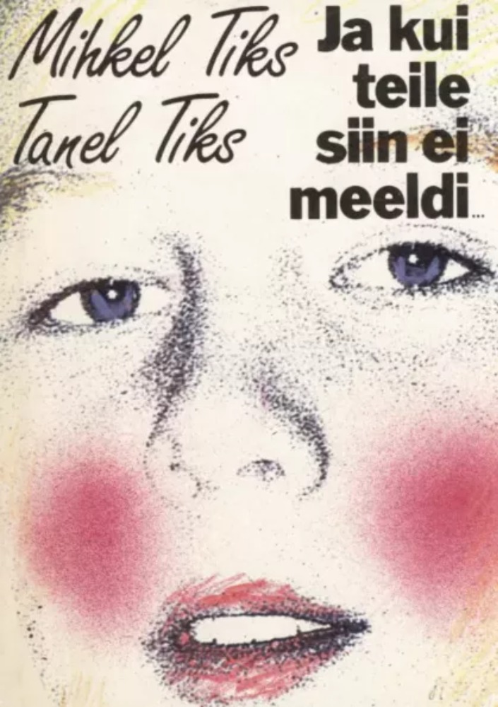 Ja kui teile siin ei meeldi...