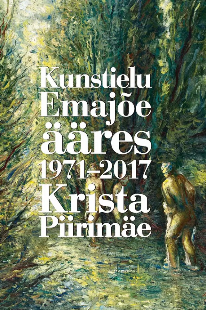 KUNSTIELU EMAJÕE ÄÄRES 1971–2017