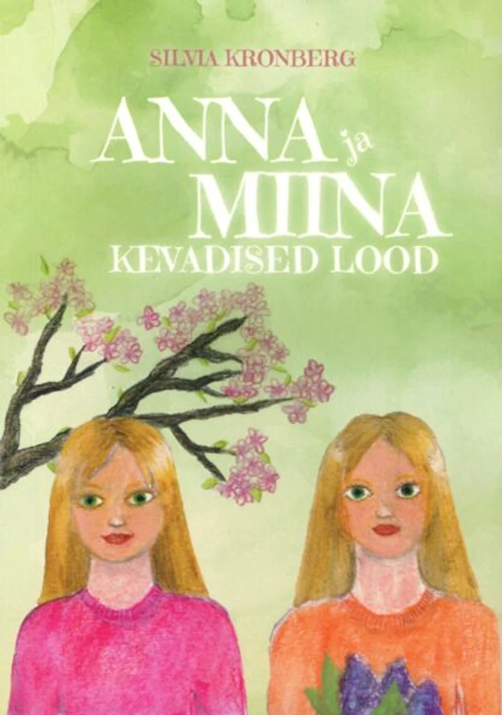 Anna ja Miina kevadised lood