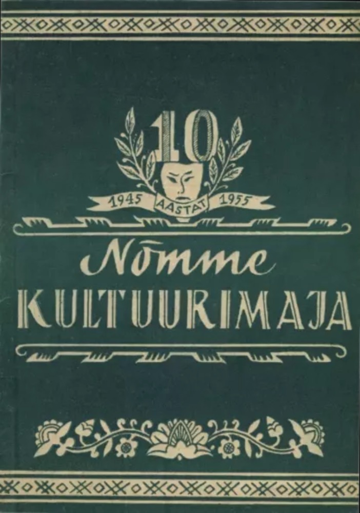10 aastat Nõmme Kultuurimaja