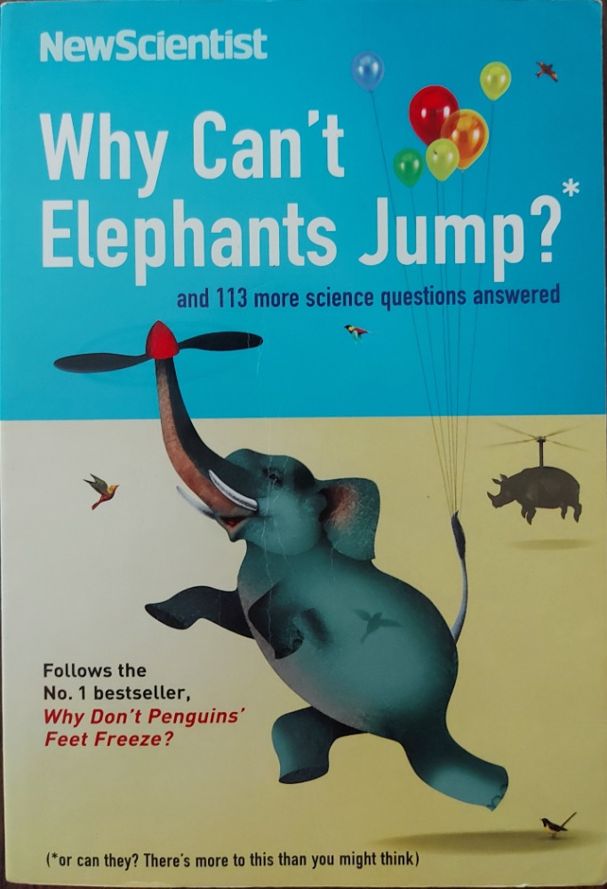 Why Can't Elephants Jump?