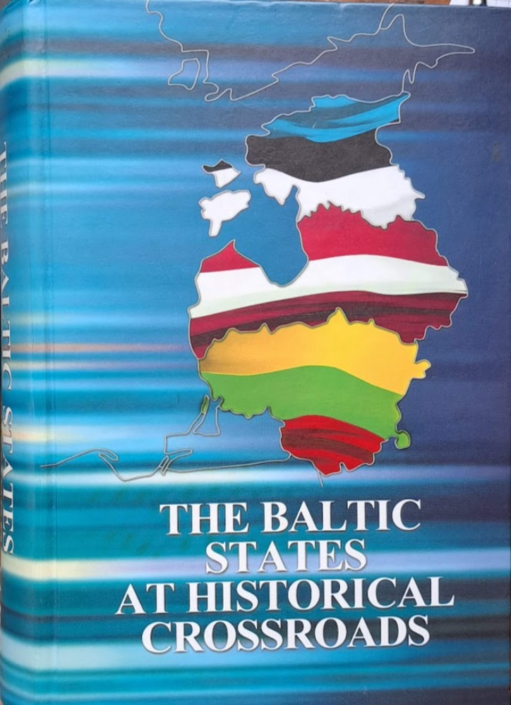 The Baltic States at Historical Crossroads