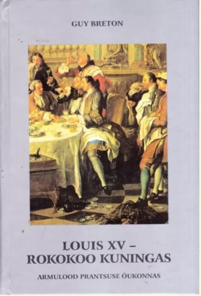 Louis XV - rokokoo kuningas